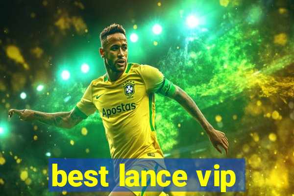 best lance vip